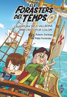 FORASTERS DEL TEMPS 18 L'AVENTURA DELS VALLBONA AMB CRISTÒFOR COLOM | 9788466158183 | SANTIAGO, ROBERTO / FERNÁNDEZ BERROCAL, PABLO