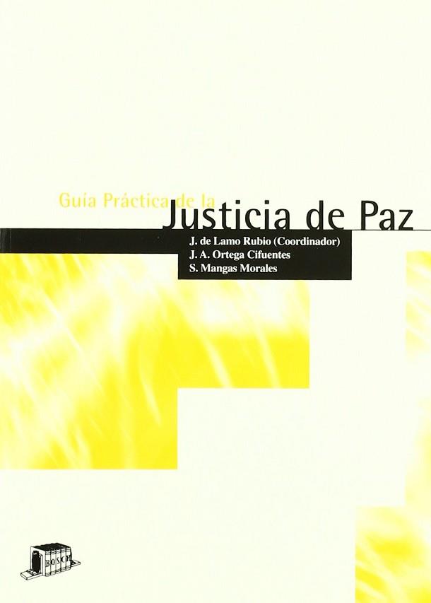 GUIA PRACTICA DE LA JUSTICIA DE PAZ | 9788476765203 | LAMO RUBIO, J. DE