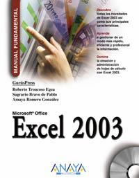 EXCEL 2003 MICROSOFT OFFICE | 9788441516427 | TRONCOSO EGEA, ROBERTO; BRAVO DE PABLO, SAGRARIO