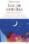 LUZ DE ESTRELLAS MEDITACIONES PARA NIÑOS ( I ) | 9788497544894 | GARTH, MAUREEN