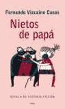 NIETOS DE PAPA (TAPA DURA) | 9788408050155 | VIZCAINO CASAS, FERNANDO