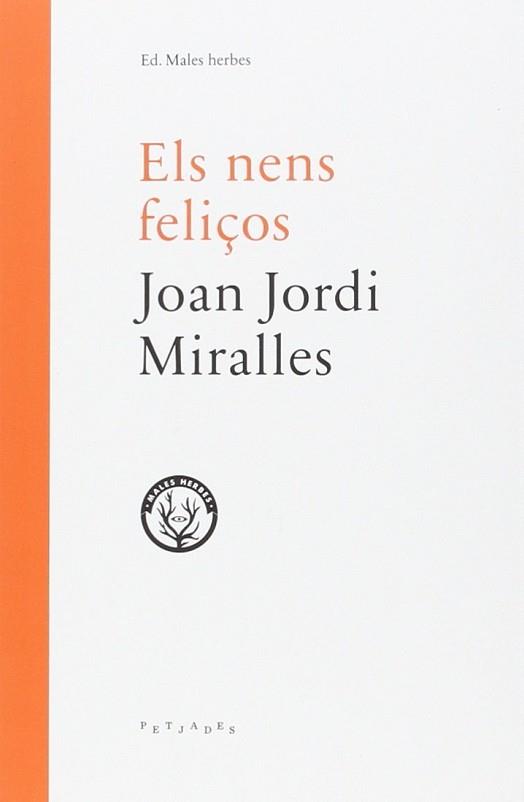 ELS NENS FELIÇOS | 9788494469954 | MIRALLES BROTO, JOAN JORDI