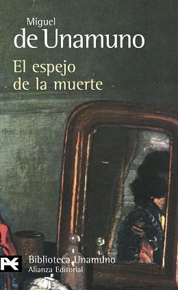 ESPEJO DE LA MUERTE EL | 9788420682600 | DE UNAMUNO, MIGUEL