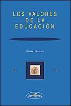 VALORES DE LA EDUCACION, LOS | 9788482361185 | REBOUL, OLIVIER