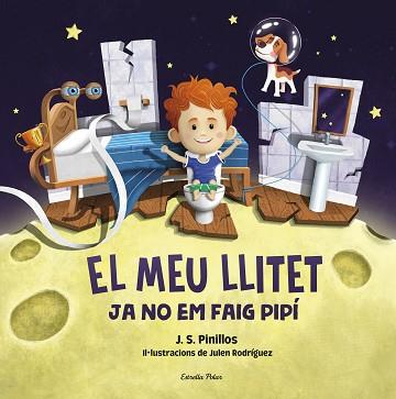 MEU LLITET 2. JA NO EM FAIG PIPÍ | 9788413892276 | PINILLOS, J. S.