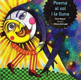 POEMA AL SOL I LA LLUNA | 9788494080234 | MIQUEL, DANI