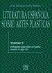 LITERATURA ESPAÑOLA SOBRE ARTES PLASTICAS VOL.2 | 9788474906509 | GARCIA MELERO, JOSE ENRIQUE