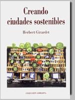 CREANDO CIUDADES SOSTENIBLES | 9788495314116 | GIRARDET, HERBET