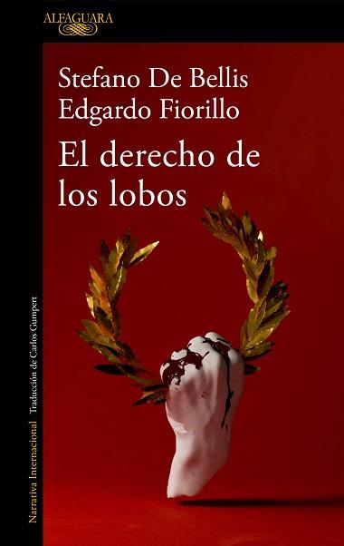 DERECHO DE LOS LOBOS | 9788420460734 | DE BELLIS, STEFANO / FIORILLO, EDGARDO