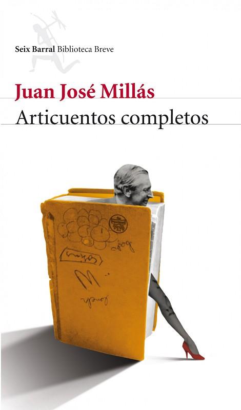 ARTICUENTOS COMPLETOS | 9788432209420 | JUAN JOSÉ MILLÁS