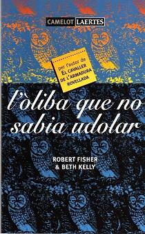 OLIBA QUE NO SABIA UDOLAR, L' | 9788475843971 | FISHER, ROBERT