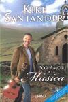 POR AMOR A LA MUSICA ( CONTIENE CD ) | 9788479536602 | SANTANDER, KIKE