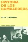 HISTORIA DE LOS BOMBARDEOS | 9788475065397 | LINDQVIST, SVEN