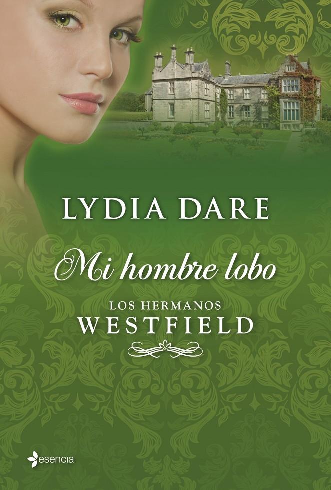 LOS HERMANOS WESTFIELD. MI HOMBRE LOBO | 9788408035794 | LYDIA DARE