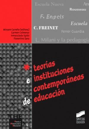 TEORIAS E INSTITUCIONES CONTEMPORANEAS DE EDUCACION | 9788477387893 | CARREÑO, MIRYAM (ED.)