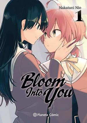 BLOOM INTO YOU Nº 01/06 | 9788491736684 | NIO, NAKATANI