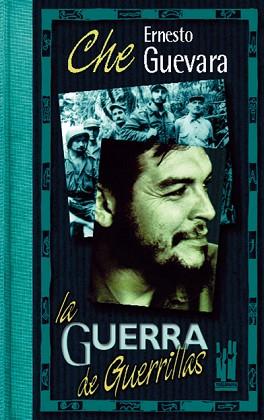 GUERRA DE GUERRILLAS, LA | 9788481361018 | CHE GUEVARA, ERNESTO