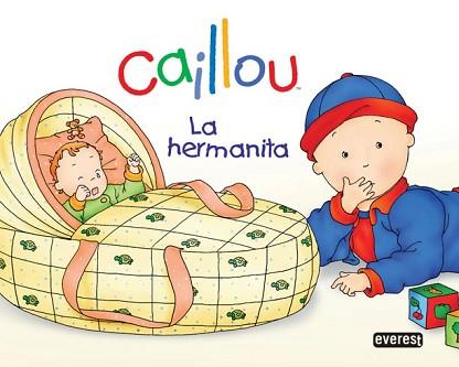 CAILLOU: LA HERMANITA | 9788444162676 | SANSCHAGRIN  JOCELINE