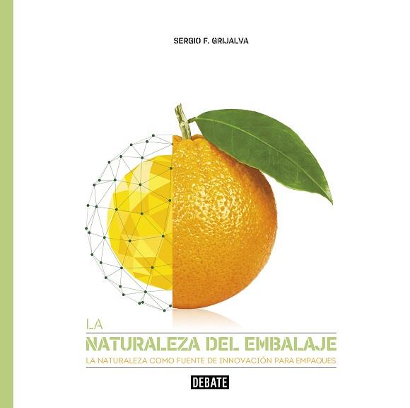 LA NATURALEZA DEL EMBALAJE | 9788417636722 | F. GRIJALVA, SERGIO