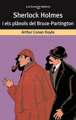 SHERLOCK HOLMES I ELS PLANOLS DEL BRUCE-PARTINGTON | 9788476600139 | CONAN DOYLE, ARTHUR ( SIR )