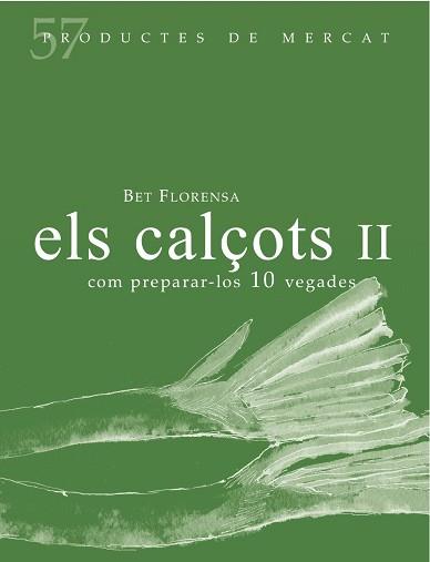 ELS CALÇOTS II | 9788494611230 | FLORENSA, BET