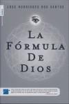 FORMULA DE DIOS LA | 9788492429257 | RODRIGUES DOS SANTOS, JOSE