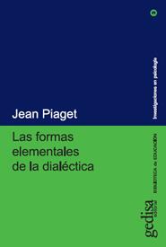 FORMAS ELEMENTALES DE LA DIALECTICA,LAS | 9788474321487 | PIAGET, JEAN