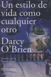 UN ESTILO DE VIDA COMO CUALQUIER OTRO | 9788475066592 | DARCY O'BRIEN