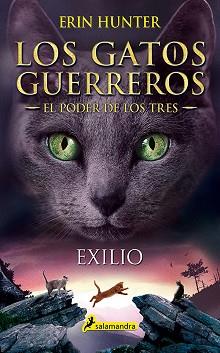 EXILIO (LOS GATOS GUERREROS | EL PODER DE LOS TRES 3) | 9788498389449 | HUNTER, ERIN