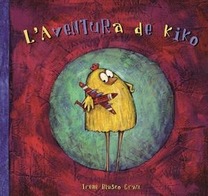 L'AVENTURA DE KIKO | 9788481318791 | BLASCO GRAU, IRENE