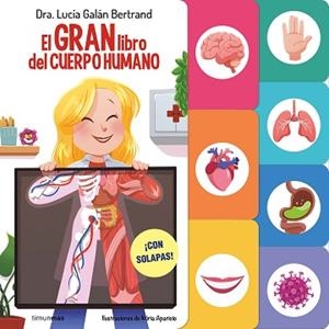 GRAN LIBRO DEL CUERPO HUMANO | 9788408291589 | GALÁN BERTRAND, LUCÍA