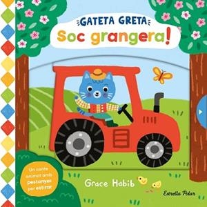 GATETA GRETA. SOC GRANGERA! | 9788413899305 | HABIB, GRACE